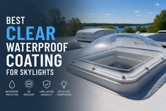 Best Clear Waterproof Coating for Skylights